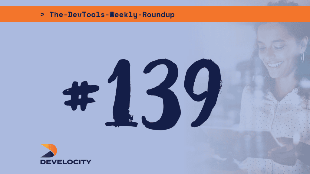 Blog 1 DevTools Weekly Banner team, built, agent, code, testing, security