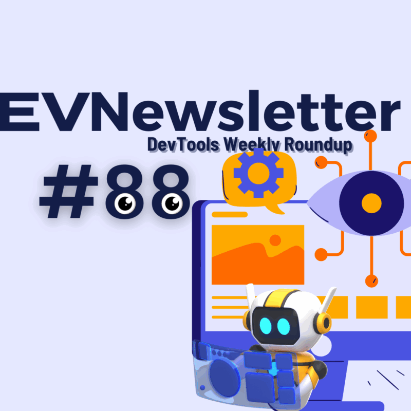 DevNewsletter: Developer Tools (DevTools) Weekly Roundup